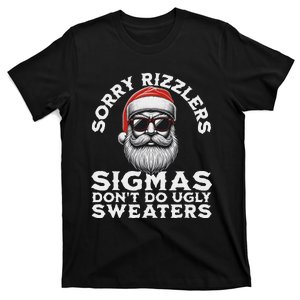 Sigmas DonT Do Ugly Sweaters Christmas Santa Rizz N T-Shirt