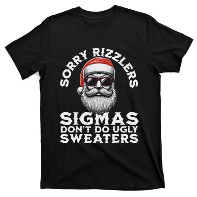 Sigmas DonT Do Ugly Sweaters Christmas Santa Rizz N T-Shirt