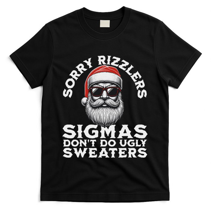 Sigmas DonT Do Ugly Sweaters Christmas Santa Rizz N T-Shirt