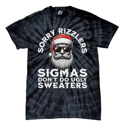 Sigmas DonT Do Ugly Sweaters Christmas Santa Rizz N Tie-Dye T-Shirt