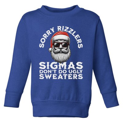 Sigmas DonT Do Ugly Sweaters Christmas Santa Rizz Toddler Sweatshirt