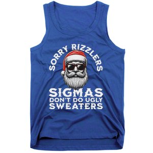 Sigmas DonT Do Ugly Sweaters Christmas Santa Rizz Tank Top