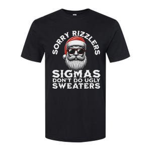 Sigmas DonT Do Ugly Sweaters Christmas Santa Rizz Softstyle CVC T-Shirt