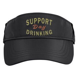 Support Day Drinking Drinking Gift Drunk Adult Drive Performance Visor