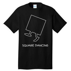 Square Dancing Enthusiast Funny Square Dancing Tall T-Shirt