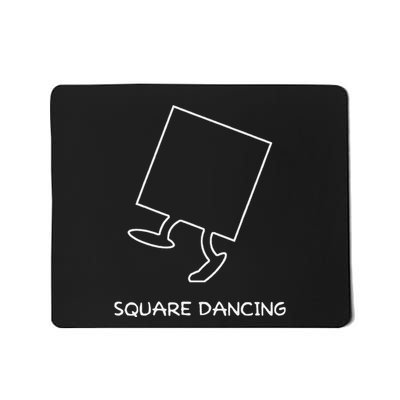 Square Dancing Enthusiast Funny Square Dancing Mousepad