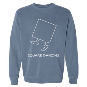 Square Dancing Enthusiast Funny Square Dancing Garment-Dyed Sweatshirt