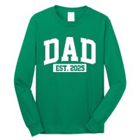 Sporty Dad Est 2025 New Father Celebrate Fathers Day Long Sleeve Shirt