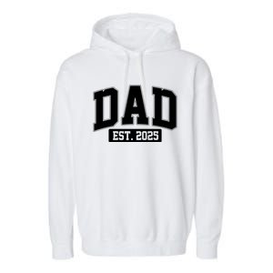 Sporty Dad Est 2025 New Father Celebrate Fathers Day Garment-Dyed Fleece Hoodie