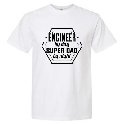 Super Dad Engineer Clothing Gift Garment-Dyed Heavyweight T-Shirt