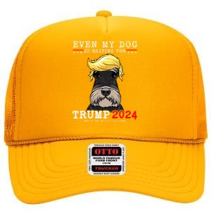 Schnauzer Dog Even My Dog Is Waiting For Trump 2024 High Crown Mesh Back Trucker Hat