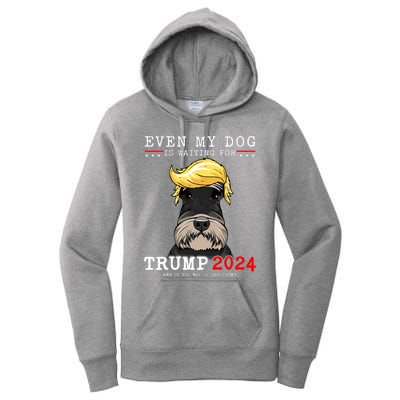 Schnauzer Dog Even My Dog Is Waiting For Trump 2024 Women's Pullover Hoodie