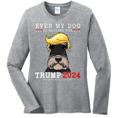 Schnauzer Dog Even My Dog Is Waiting For Trump 2024 Ladies Long Sleeve Shirt