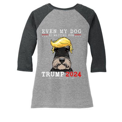 Schnauzer Dog Even My Dog Is Waiting For Trump 2024 Women's Tri-Blend 3/4-Sleeve Raglan Shirt