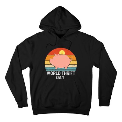 Savings Day Economics Students Teachers World Thrift Day Hoodie