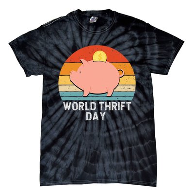 Savings Day Economics Students Teachers World Thrift Day Tie-Dye T-Shirt