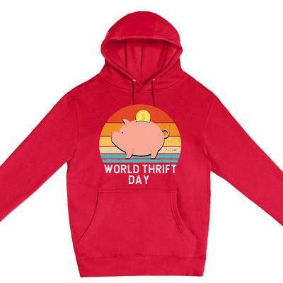 Savings Day Economics Students Teachers World Thrift Day Premium Pullover Hoodie