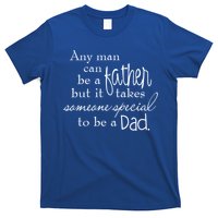 Special Dad Father's Day Gift Quote T-Shirt