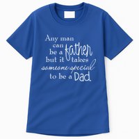 Special Dad Father's Day Gift Quote Tall T-Shirt