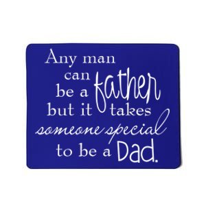 Special Dad Father's Day Gift Quote Mousepad