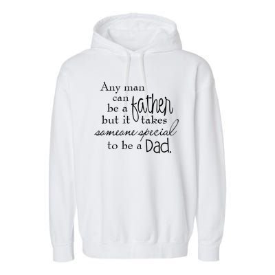 Special Dad Father's Day Gift Quote Garment-Dyed Fleece Hoodie