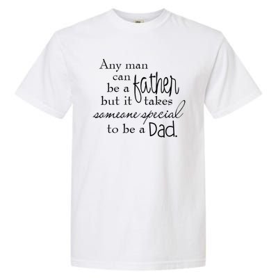 Special Dad Father's Day Gift Quote Garment-Dyed Heavyweight T-Shirt