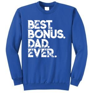 Step Dad Fathers Day Gift Best Bonus Dad Ever Gift Sweatshirt