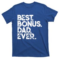 Step Dad Fathers Day Gift Best Bonus Dad Ever Gift T-Shirt