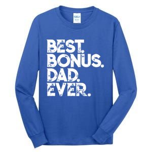 Step Dad Fathers Day Gift Best Bonus Dad Ever Gift Tall Long Sleeve T-Shirt