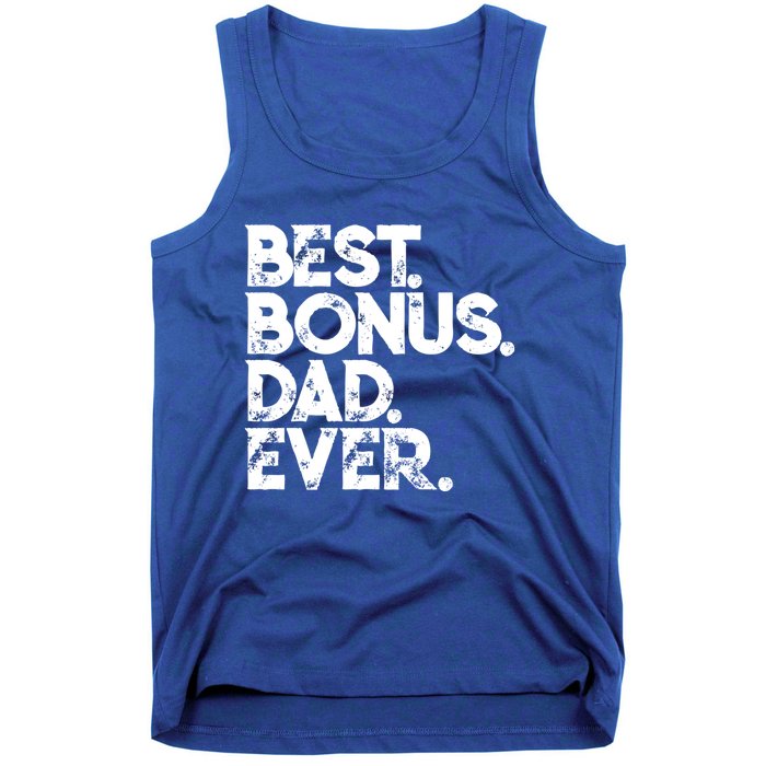 Step Dad Fathers Day Gift Best Bonus Dad Ever Gift Tank Top