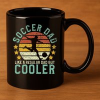 Soccer Dad Funny Soccer Player & Fan Father's Day Gift 11oz C Handle Ceramic Mug