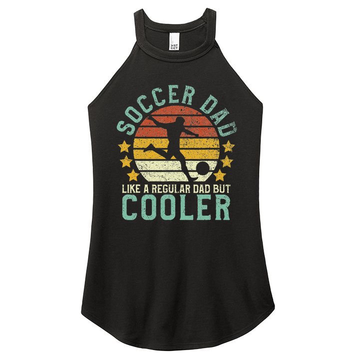 Soccer Dad Funny Soccer Player & Fan Father's Day Gift Women's Perfect Tri Rocker Tank