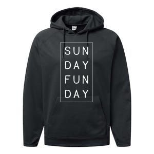 Sun Day Fun Day Sunday Weekend Lover Funny Performance Fleece Hoodie