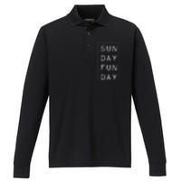 Sun Day Fun Day Sunday Weekend Lover Funny Performance Long Sleeve Polo