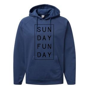 Sun Day Fun Day Sunday Weekend Lover Funny Performance Fleece Hoodie