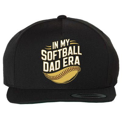 Softball Dads FatherS Day Softball In My Softball Dad Era Gift Wool Snapback Cap