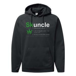 Skuncle Definition Funny Weed Pot Cannabis Marijuana Uncle Performance Fleece Hoodie