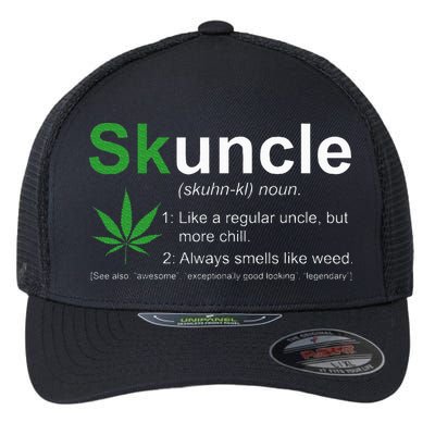 Skuncle Definition Funny Weed Pot Cannabis Marijuana Uncle Flexfit Unipanel Trucker Cap