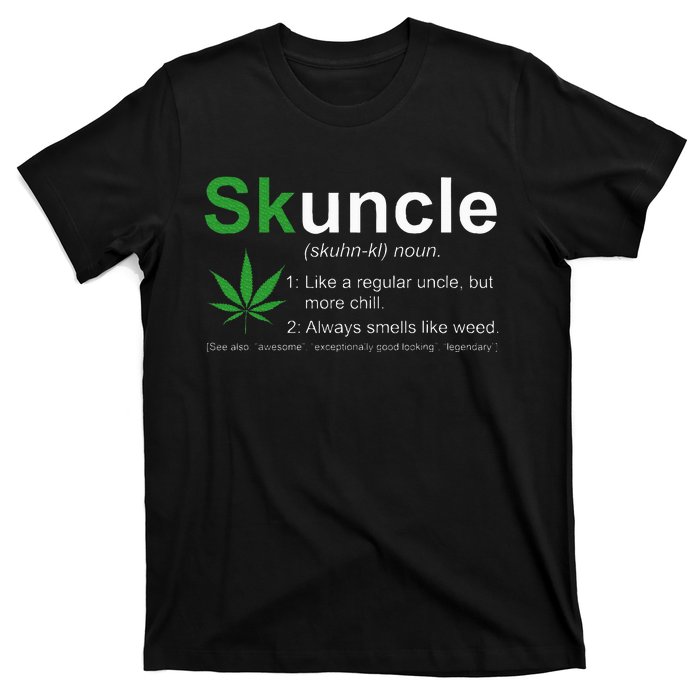 Skuncle Definition Funny Weed Pot Cannabis Marijuana Uncle T-Shirt