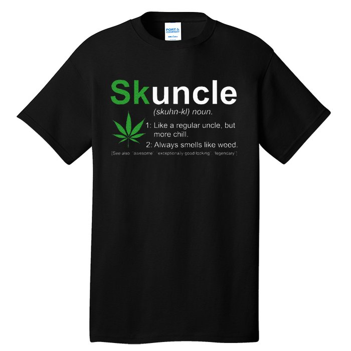 Skuncle Definition Funny Weed Pot Cannabis Marijuana Uncle Tall T-Shirt