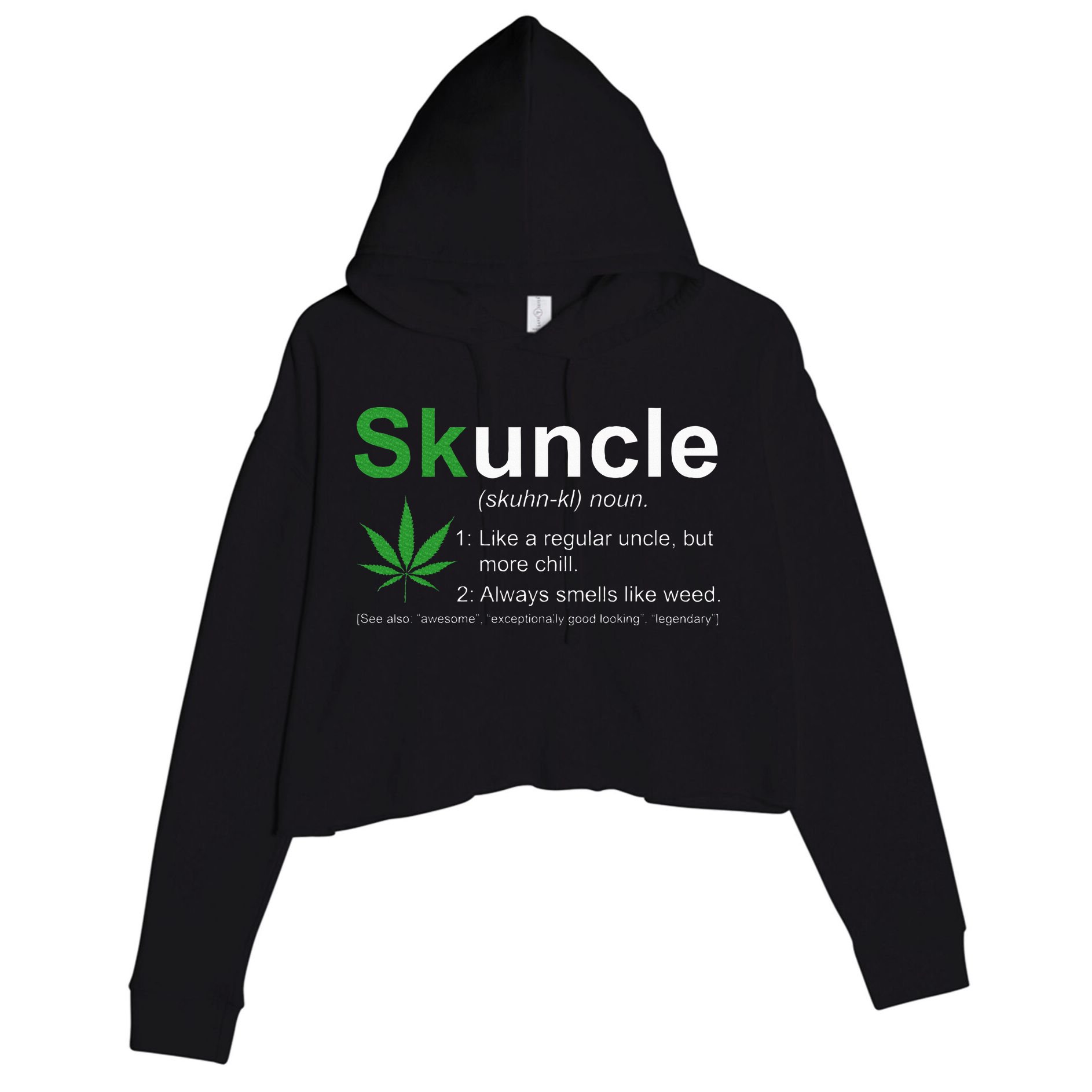 Skuncle Definition Funny Weed Pot Cannabis Marijuana Uncle Crop Fleece Hoodie