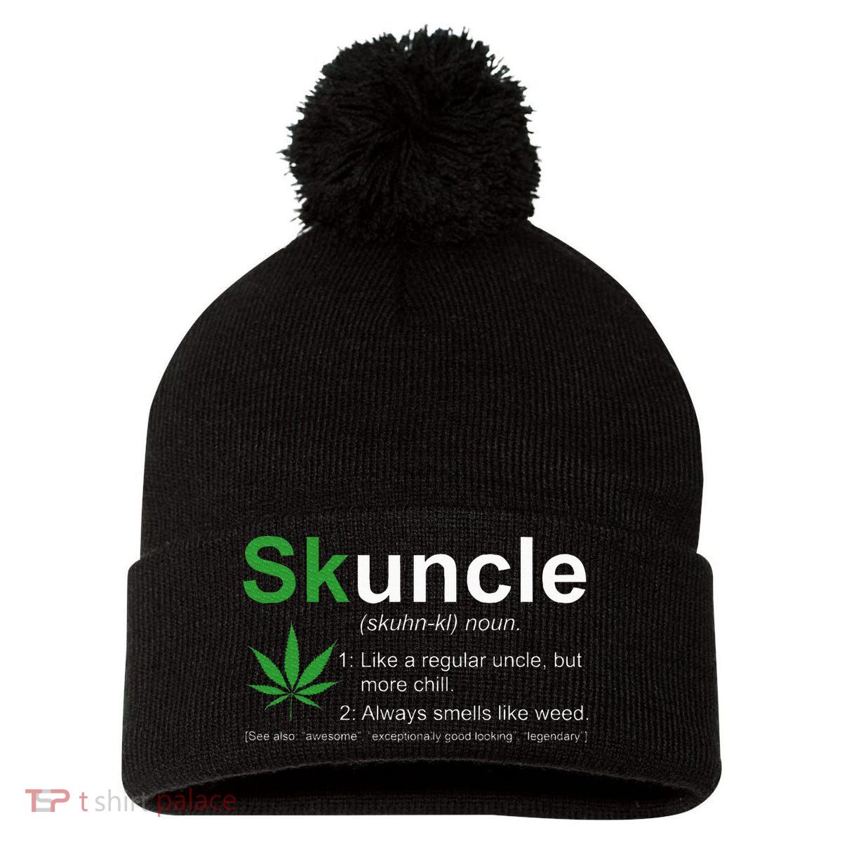 Skuncle Definition Funny Weed Pot Cannabis Marijuana Uncle Pom Pom 12in Knit Beanie