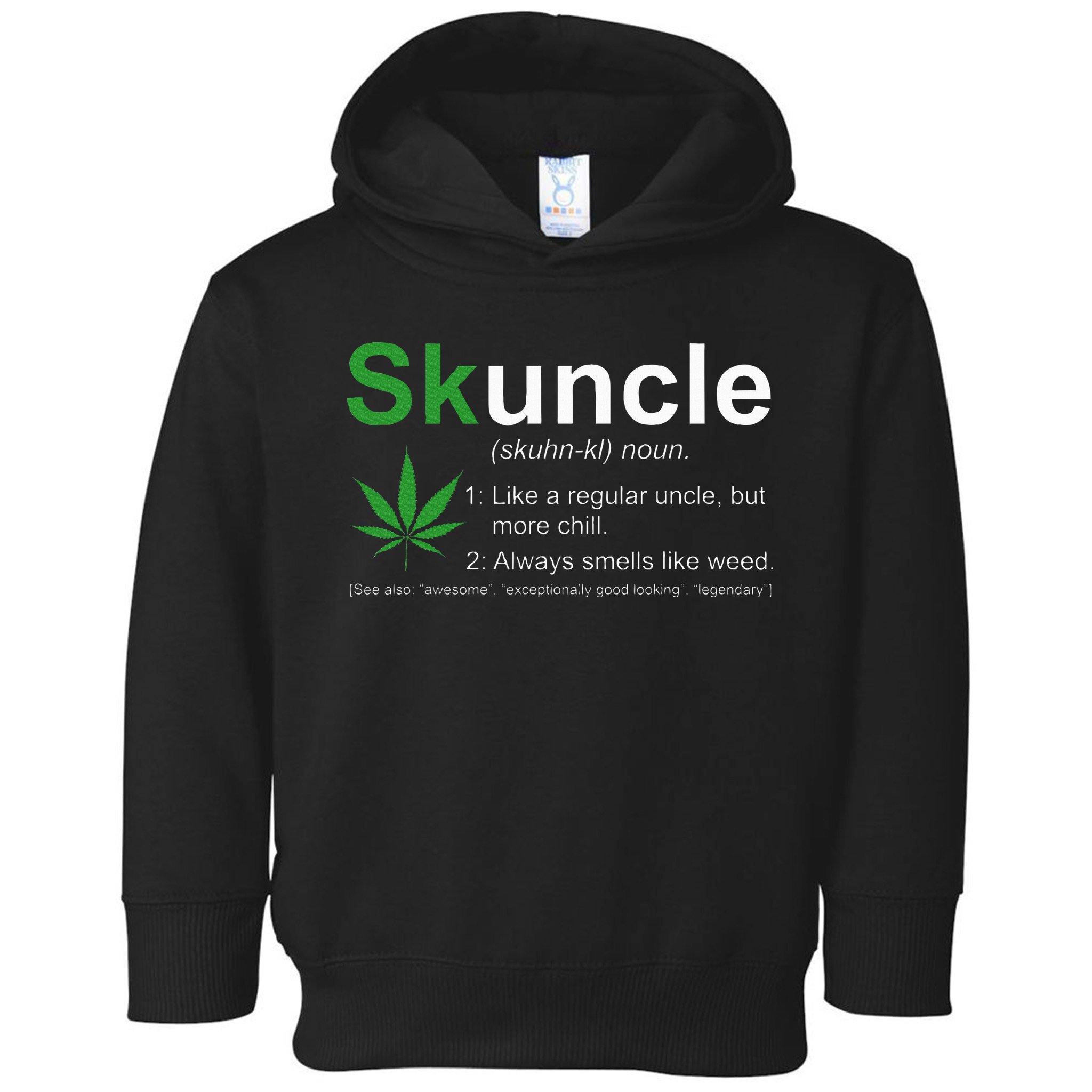 Skuncle Definition Funny Weed Pot Cannabis Marijuana Uncle Toddler Hoodie