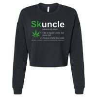 Skuncle Definition Funny Weed Pot Cannabis Marijuana Uncle Cropped Pullover Crew