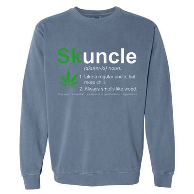 Skuncle Definition Funny Weed Pot Cannabis Marijuana Uncle Garment-Dyed Sweatshirt