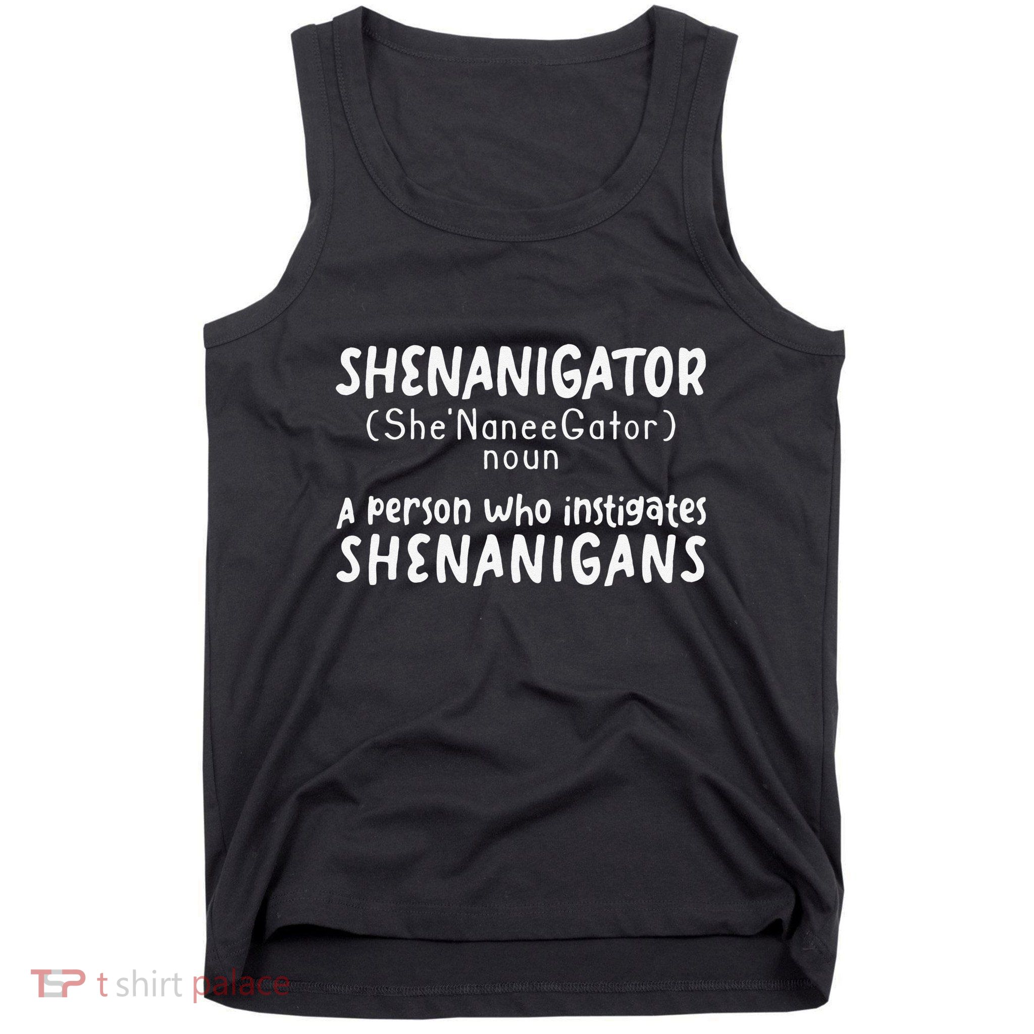 Shenanigator Definition Funny Saint Patrick Day Shenanigans Tank Top