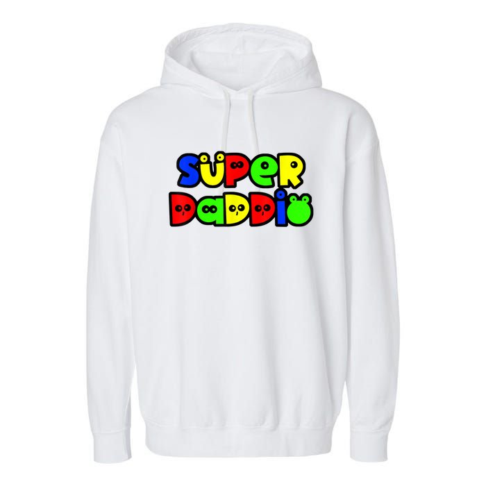 Super Daddio Funny Gamer Dad Fathers Day Video Game Lover Garment-Dyed Fleece Hoodie