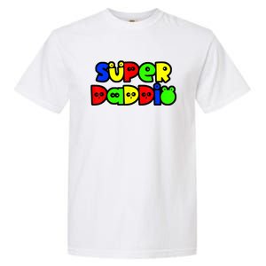 Super Daddio Funny Gamer Dad Fathers Day Video Game Lover Garment-Dyed Heavyweight T-Shirt