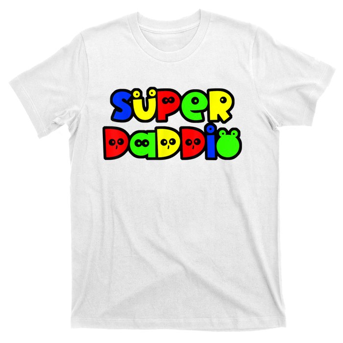 Super Daddio Funny Gamer Dad Fathers Day Video Game Lover T-Shirt