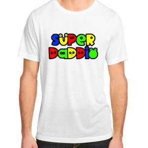 Super Daddio Funny Gamer Dad Fathers Day Video Game Lover Adult ChromaSoft Performance T-Shirt